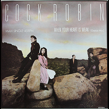 Pochette de Cock Robin - When your heart is weak
