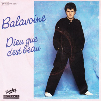 Pochette de Daniel Balavoine - Dieu Que C'Est Beau