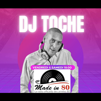Pochette de DJ TOCHE - MADE IN 80