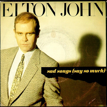 Pochette de Elton John - Sad songs (say so much)