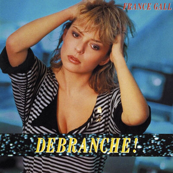 Pochette de France Gall - Débranche