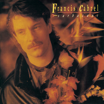 Pochette de Francis cabrel - Sarbacane