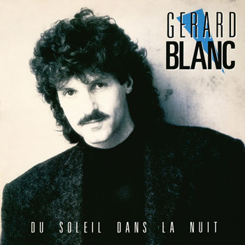 Pochette de Gérard Blanc - Du soleil dans la nuit