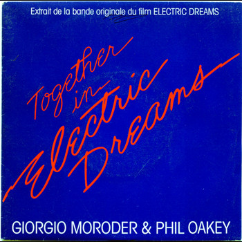 Pochette de Giorgio Moroder & Phil Oakey - Together in electric dreams