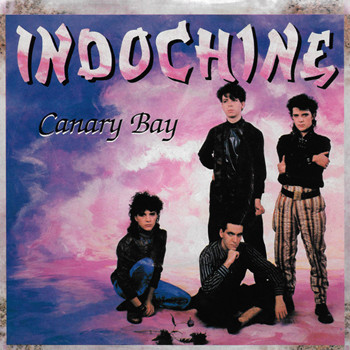 Pochette de Indochine - Canary Bay