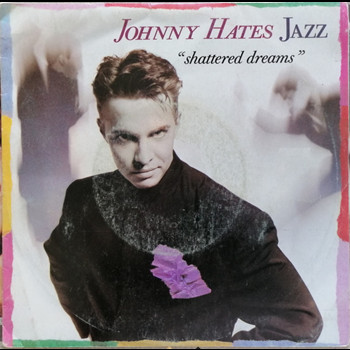 Pochette de Johnny Hates Jazz - Shattered dreams