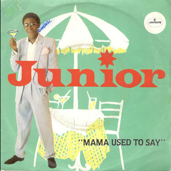 Pochette de Junior - Mama Used To Say