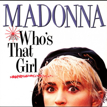Pochette de Madonna - Who's That Girl
