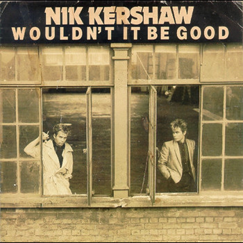 Pochette de Nik Kershaw - Wouldn't it be good