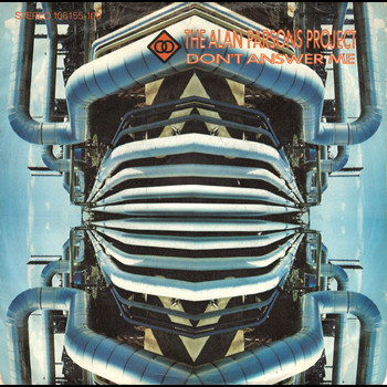 Pochette de The Alan Parsons Project - Don't Answer Me