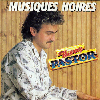 Pochette de Thierry Pastor - Sur des musiques noires